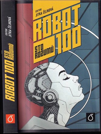 Robot 100 : sto rozumů (Karel Čapek, 2020)