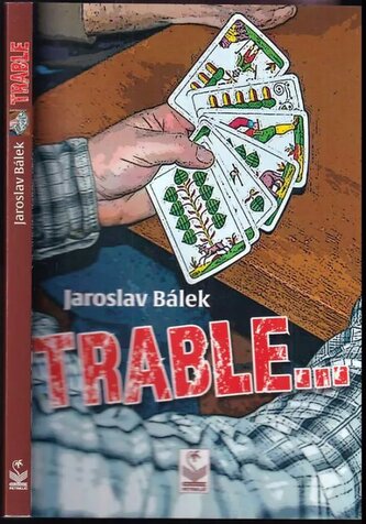 Trable (Jaroslav Bálek, 2020)