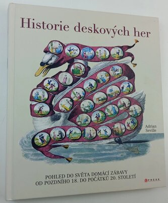 Historie deskových her : pohled do světa domácí zábavy od pozdního 18. a do počátků 19. století (Adrian Seville, 2020)