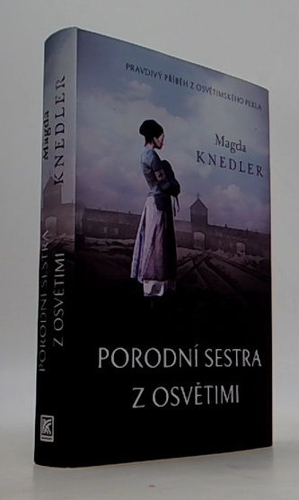 Porodní sestra z Osvětimi