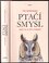 Ptačí smysl : jaké to je být ptákem (Tim Birkhead, 2020)