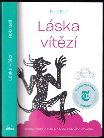 Láska vítězí : kniha o nebi, pekle a osudu každého člověka (Rob Bell, 2020)