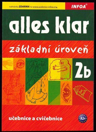 Alles klar : základní úroveň : pro 2. stupeň základních škol, víceletá gymnázia a střední školy - 2b (Krystyna Łuniewska, 2009)