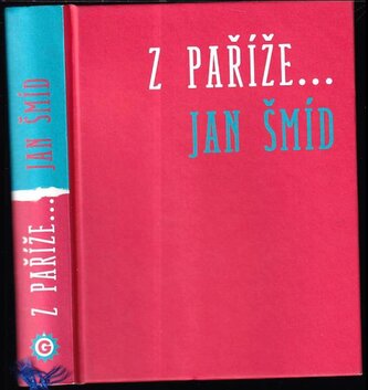 Z Paříže ....