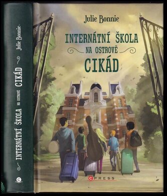Internátní škola na Ostrově cikád (Julie B Bonnie, 2020)