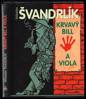 Krvavý Bill a viola (Miloslav Švandrlík, 2009)