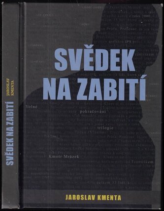 Svědek na zabití (Jaroslav Kmenta, 2010)