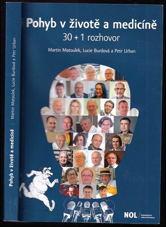 Pohyb v životě a medicíně : 30 + 1 rozhovor (Martin Matoulek, 2020)