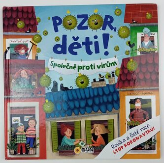 Pozor, děti! : společně proti virům : rouška a čisté ruce - stop koronaviru! (Kasandra, 2020)