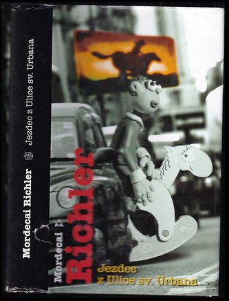 Jezdec z Ulice sv Urbana. (Mordecai Richler, 2009)