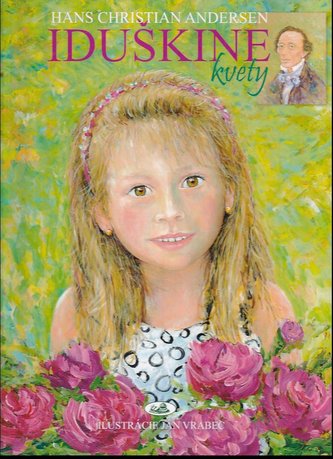 Iduškine kvety (Hans Christian Andersen, 2009)