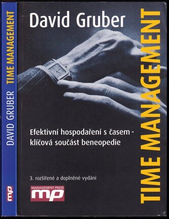 Time management PODPIS DAVID GRUBER : efektivní hospodaření s časem - klíčová součást beneopedie (David Gruber, 2009)