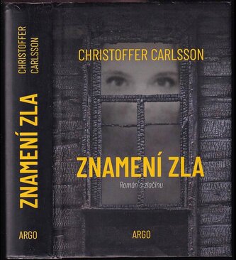 Znamení zla : román o zločinu (Christoffer Carlsson, 2020)