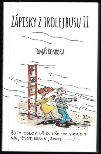 Zápisky z trolejbusu II (Tomáš Komrska, 2020)