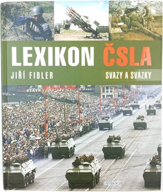 Lexikon ČSLA : svazy a svazky (Jiří Fidler, 2020)