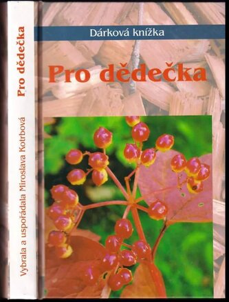 Pro dědečka : dárková knížka (, 2009)
