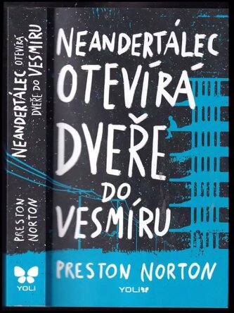 Neandertálec otevírá dveře do vesmíru (Preston Norton, 2020)