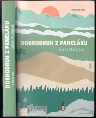Dobrodruh z paneláku (Matějček Lukáš, 2020)