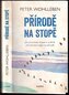 Přírodě na stopě - Jak pozorovat, chápat a využívat přírodní jevy nejen na zahradě