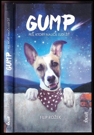 Gump : pes, ktorý naučil ľudí žiť (Filip Rožek, 2020)