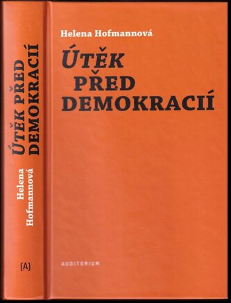 Útěk před demokracií (Helena Hofmannová, 2020)