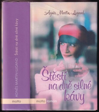 Štěstí na dně silné kávy (Martin-Lugand Agnes, 2021)