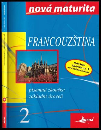 Francouzština 2 : písemná zkouška - základní úroveň : soubor cvičení (Jolanta Wieczorek-Szymańska, 2009)