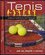 Tenis : údery, taktika, strategie : jak se zlepšit v tenise (John Littleford, 2010)