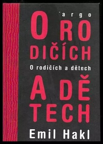 O rodičích a dětech (Emil Hakl, 2008)