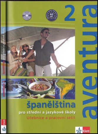 Aventura 2 : španělština pro střední a jazykové školy - 2 (Kateřina Zlesáková, 2010)