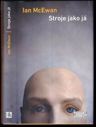 Stroje jako já a lidé jako vy (Ian McEwan, 2021)