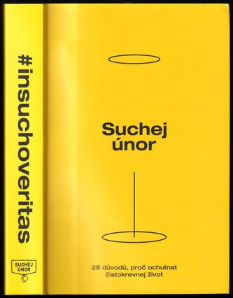 Suchej únor : 28 důvodů, proč ochutnat čistokrevnej život (Petr Freimann, 2021)