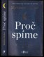 Proč spíme – Odhalte sílu spánku a snění (nové vydání)