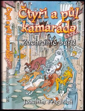 Čtyři a půl kamaráda extra - Zachraňte buřt! (Joachim Friedrich, 2010)