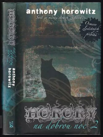 Horory na dobrou noc : osmero zlověstných příběhů - 2. [díl] (Anthony Horowitz, 2010)