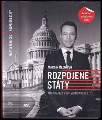 Rozpojené státy : Amerika nejen televizní kamerou (Martin Řezníček, 2021)