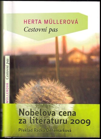 Cestovní pas PODPIS RADKA DENEMARKOVÁ : novela (Herta Müller, 2010)