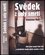 Svědek z cely smrti (Stanislav Motl, 2010)