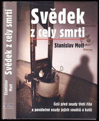 Svědek z cely smrti (Stanislav Motl, 2010)