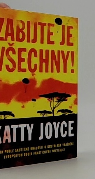 Zabijte je všechny!