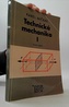 Technická mechanika I
