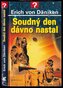 Soudný den dávno nastal