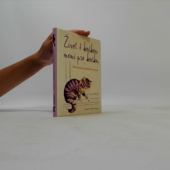 Život s kočkou není pro kočku Kaleidoskop kočičích kuriozit