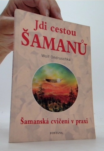 Jdi cestou šamanů