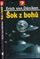 Šok z bohů (Erich von Däniken, 2007) Šok z bohů (Erich von Däniken, 2007)