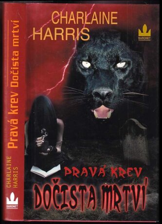Pravá krev : Dočista mrtví (Charlaine Harris, 2010)