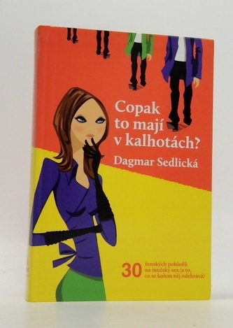 Copak to mají v kalhotách?