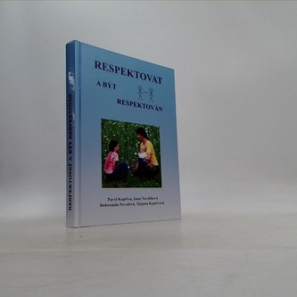 Respektovat a být respektován