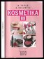 Kosmetika III