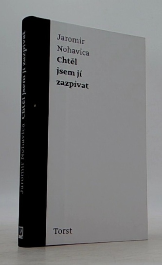 Chtěl jsem jí zazpívat